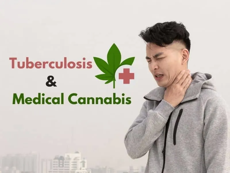 Tuberculosis and medical cannabis
