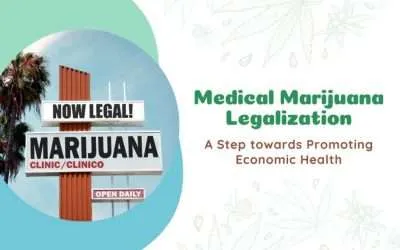 Medical Marijuana Legalization: A Step towards Promoting Economic Health