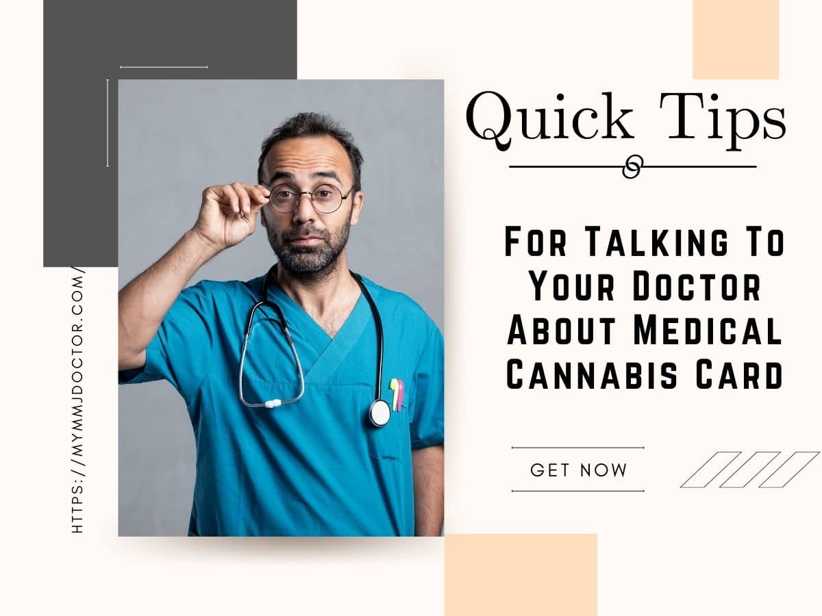Quick Tips for talking to your doctor about medical marijuana card