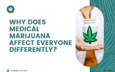 Why Does Medical Marijuana Affect Everyone Differently?
