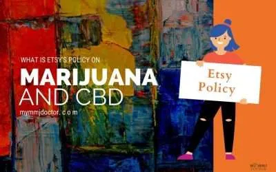 What is Etsy’s policy on CBD and Marijuana?