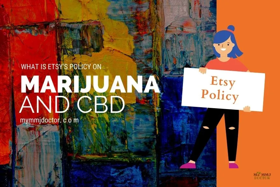 What is Etsy's policy on CBD and Marijuana? | My MMJ Doctor