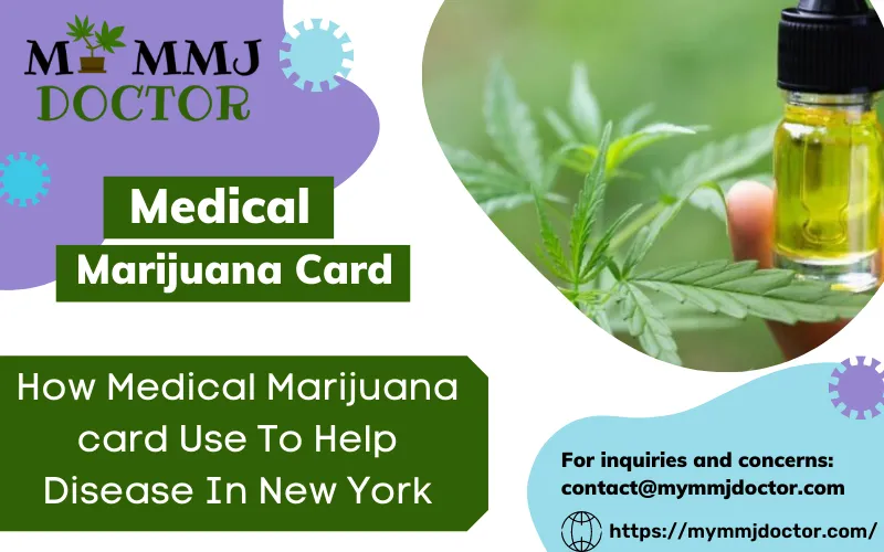 How medical marijuana card used to help disease in New York?