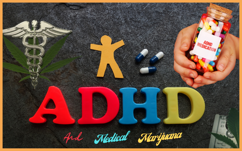 ADHD and Medical Marijuana