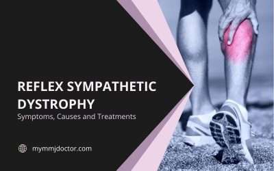 Reflex Sympathetic Dystrophy: Symptoms, Causes and Treatment