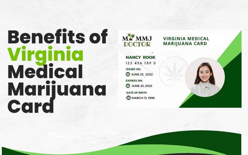 Benefits of Virginia Medical Marijuana Card