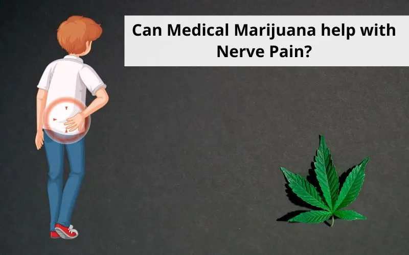 can-medical-marijuana-help-with-nerve-pain