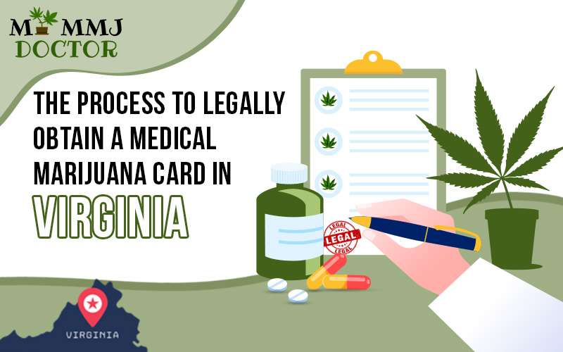 The Process To Legally Obtain A Medical Marijuana Card in Virginia