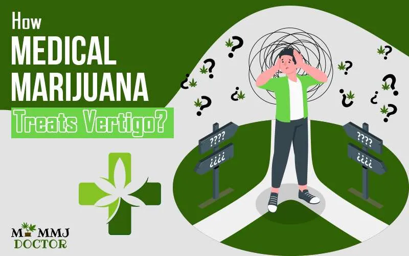 How Medical Marijuana treats Vertigo