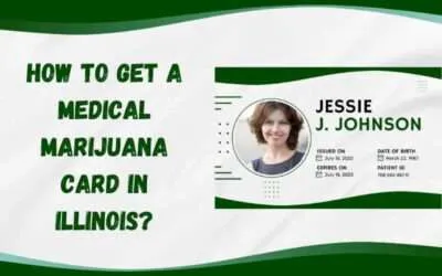 How To Get A Medical Marijuana Card in Illinois?