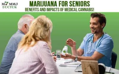 Marijuana for Seniors: Benefits and Impacts of Medical Cannabis!