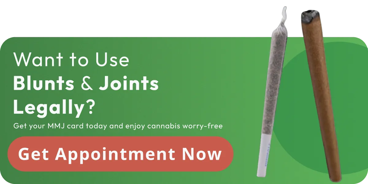 call-to-action for legal blunt or joint use with MMJ card – schedule an appointment with MMJ doctors
