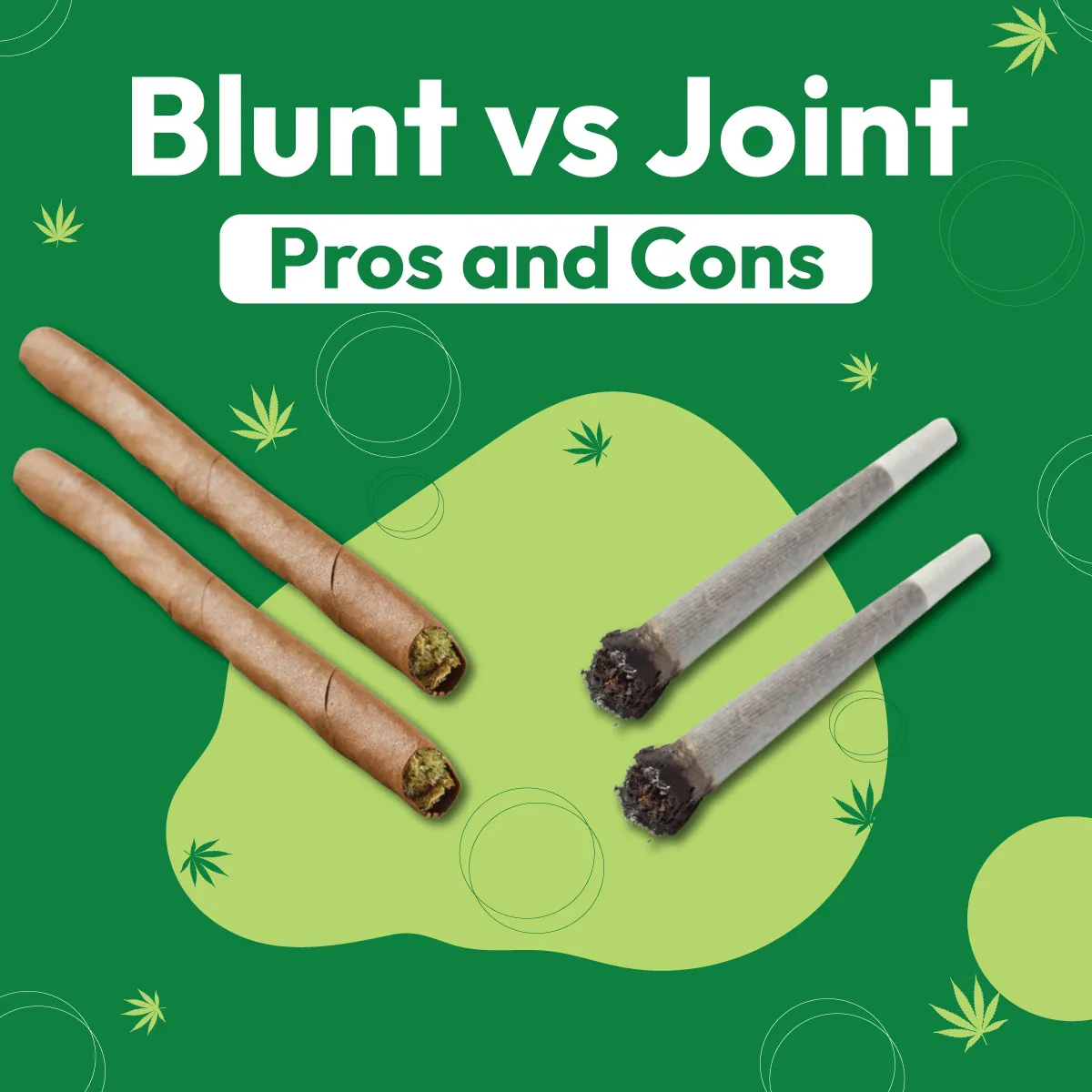 pros and cons of blunts vs joints – comparison of health impact, capacity, and smoking experience