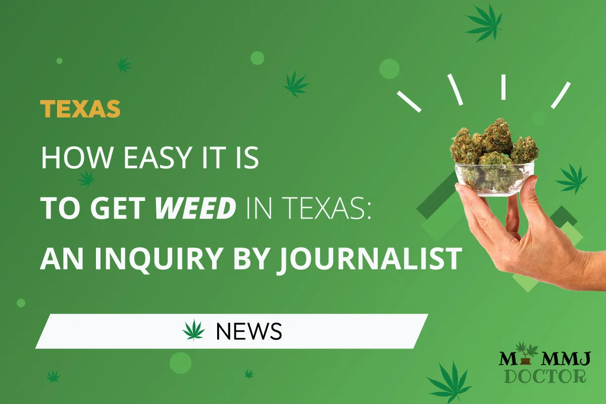 how easy it is to get weed in texas: an inquiry by journalist