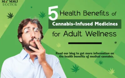 5 Health Benefits of Cannabis-Infused Medicines for Adult Wellness