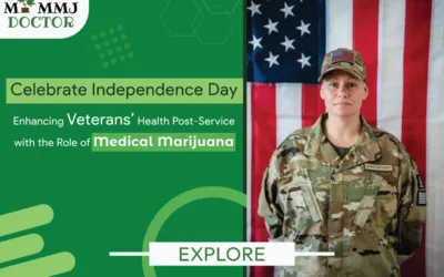 Celebrate Independence Day: Enhancing Veterans’ Health Post-Service with the Role of Medical Marijuana