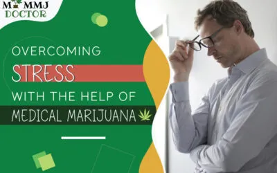Overcoming Stress with the Help of Marijuana
