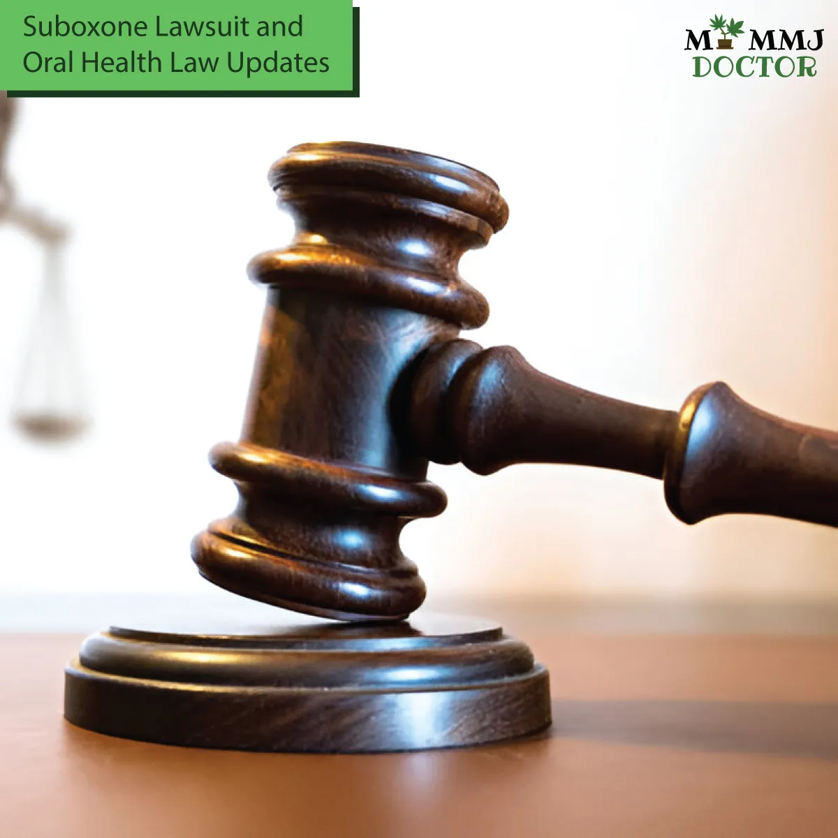 court hammer with title suboxone lawsuit and oral health law updates indicating suboxone tooth decay lawsuit