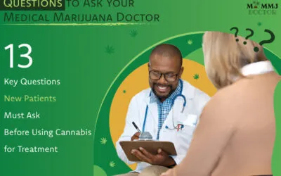 What Are the Essential Questions to Ask Your Medical Marijuana Doctor?