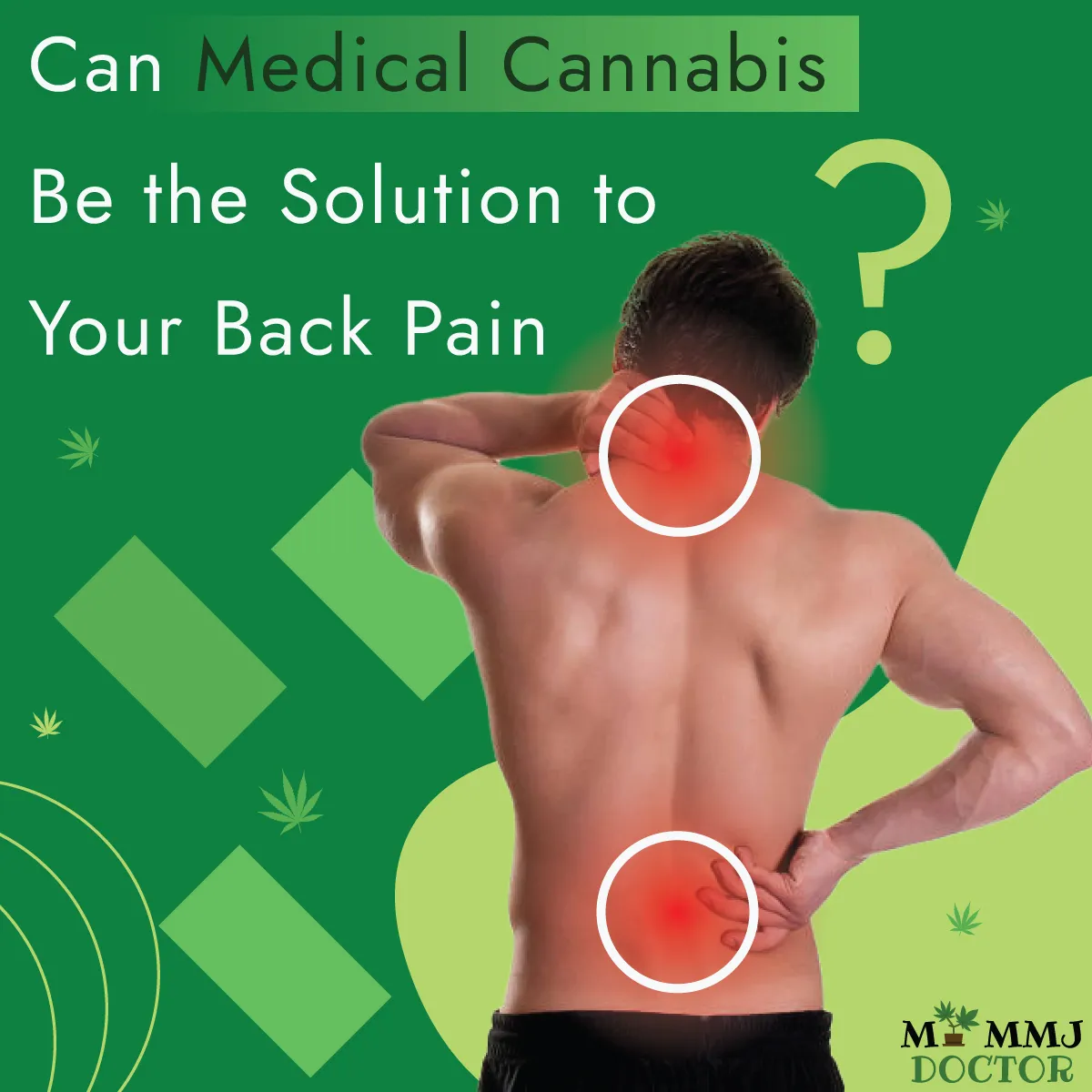 man suffering from back pain holding neck and back with text can medical cannabis help back pain