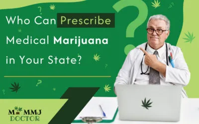 Who Can Prescribe Medical Marijuana in Your State?